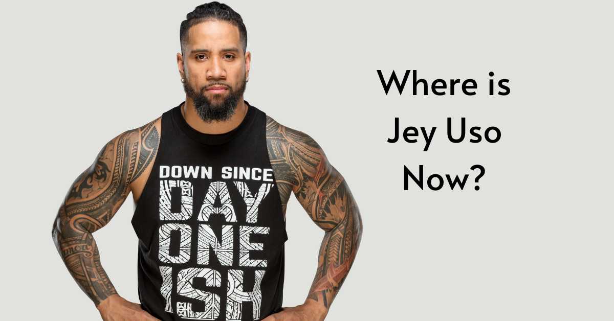 Where is Jey Uso Now