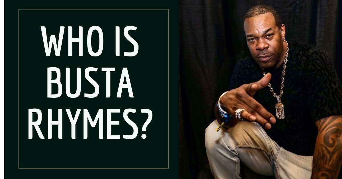 Who is Busta Rhymes