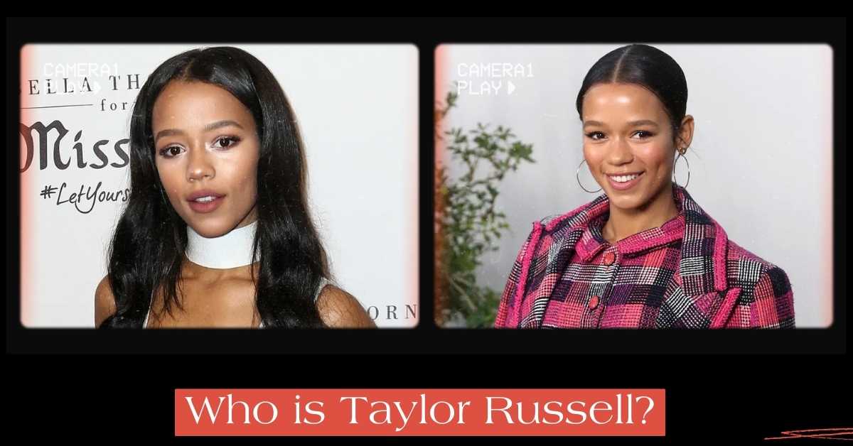 Who is Taylor Russell