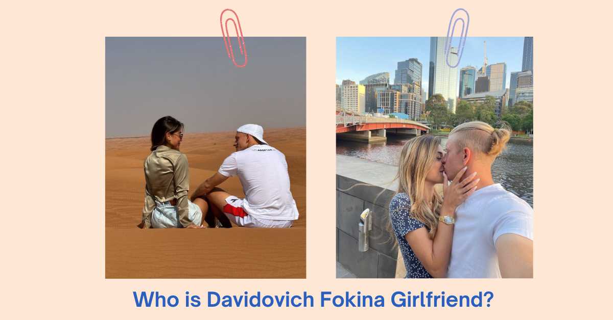 davidovich fokina girlfriend