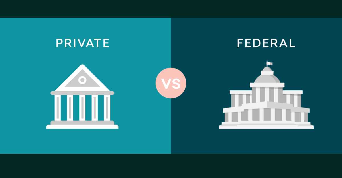 federal or private loans