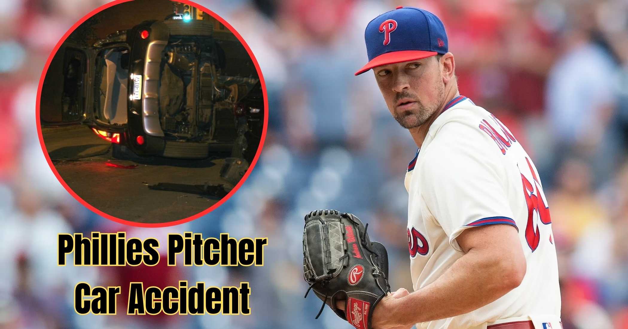 phillies pitcher car accident