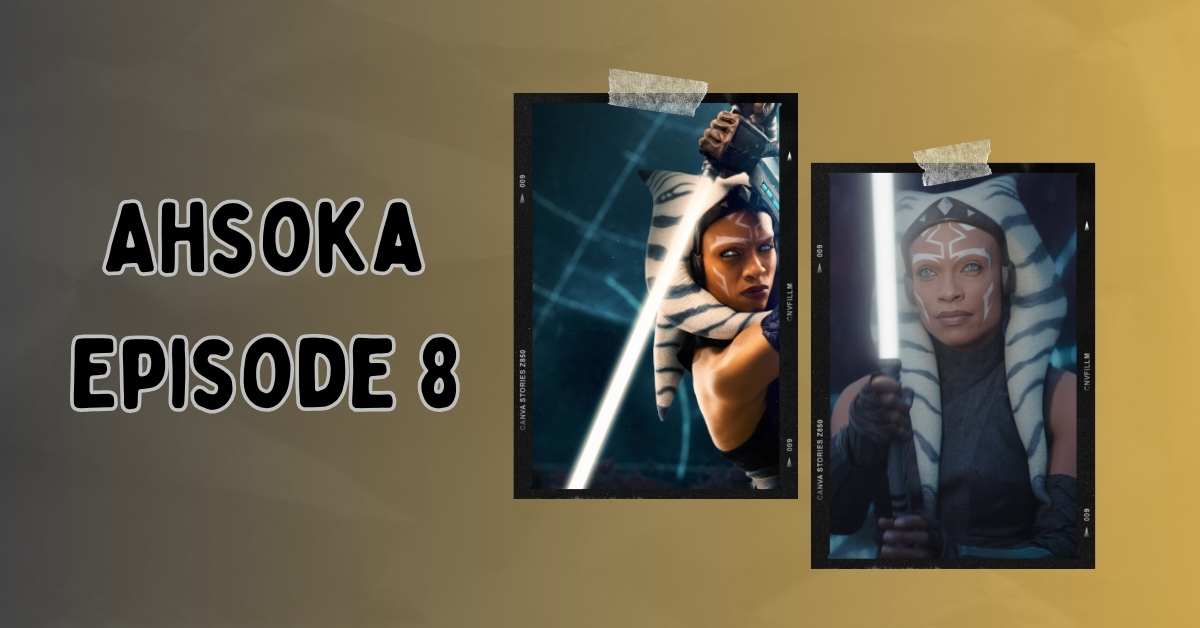 Ahsoka Episode 8