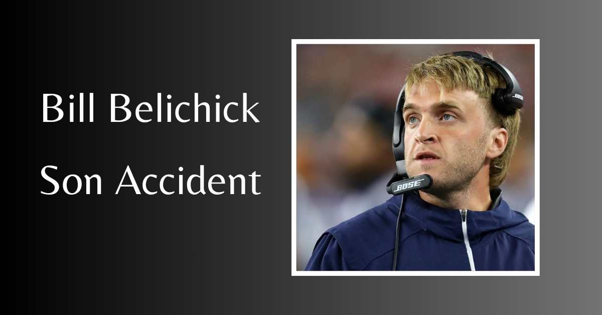 Bill Belichick Son Accident