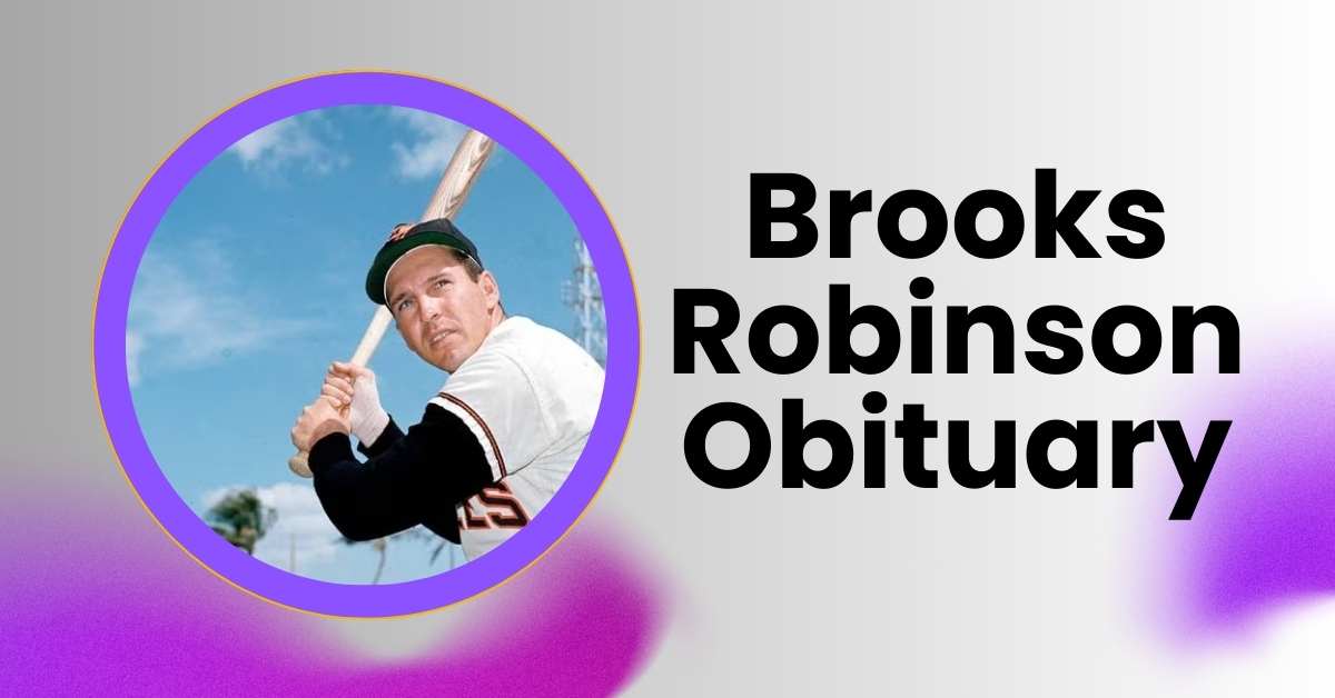 Brooks Robinson Obituary