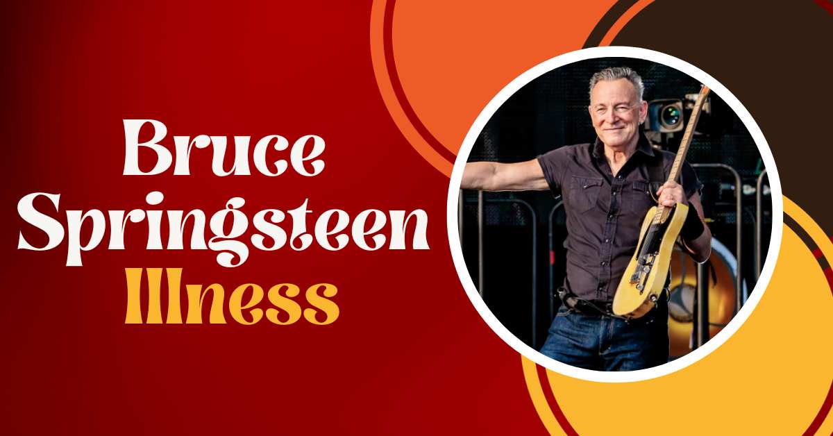 Bruce Springsteen Illness