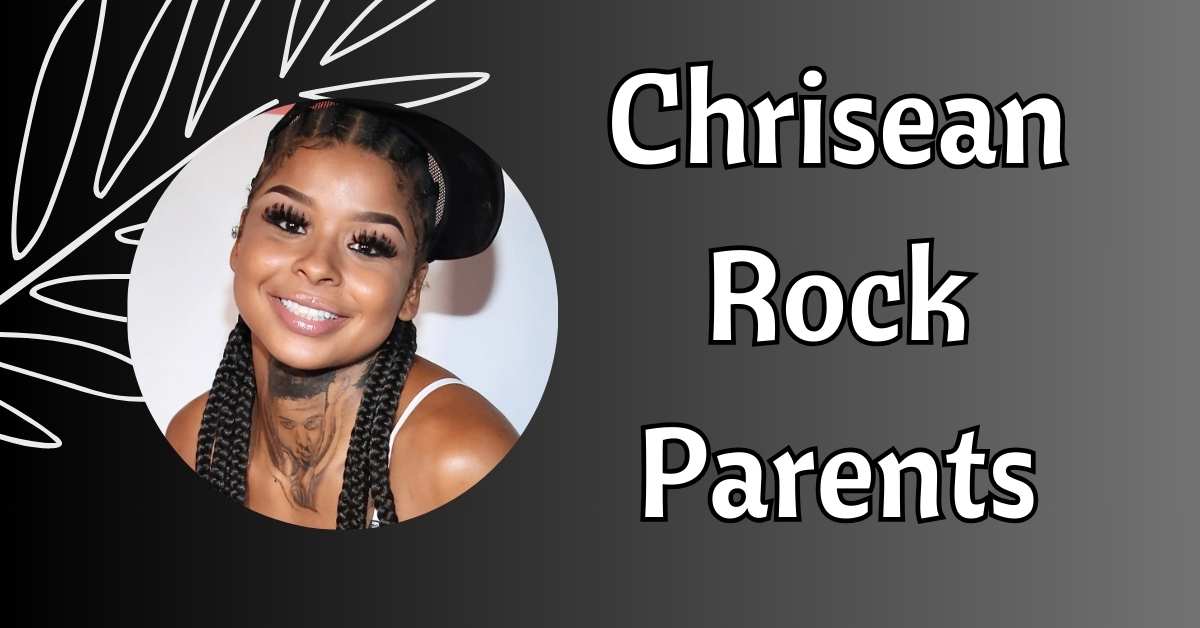 Chrisean Rock Parents