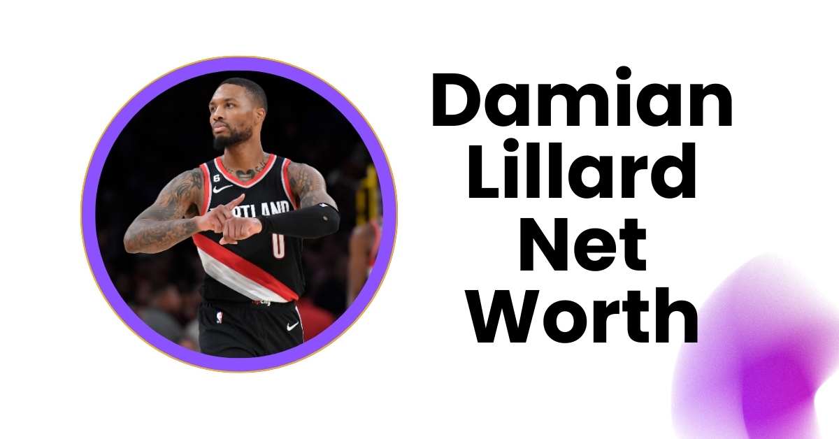 Damian Lillard Net Worth