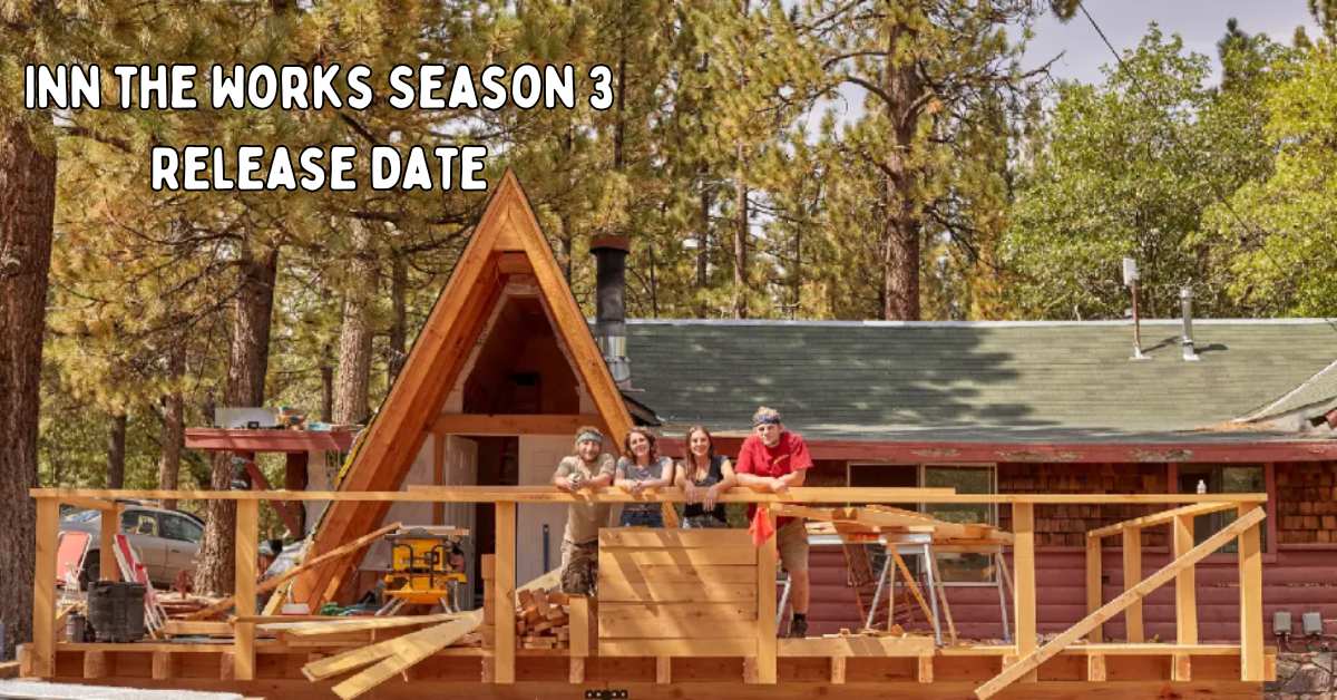 Inn the Works Season 3 Release Date