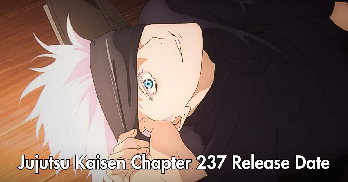 Jujutsu Kaisen Chapter 237 Release Date