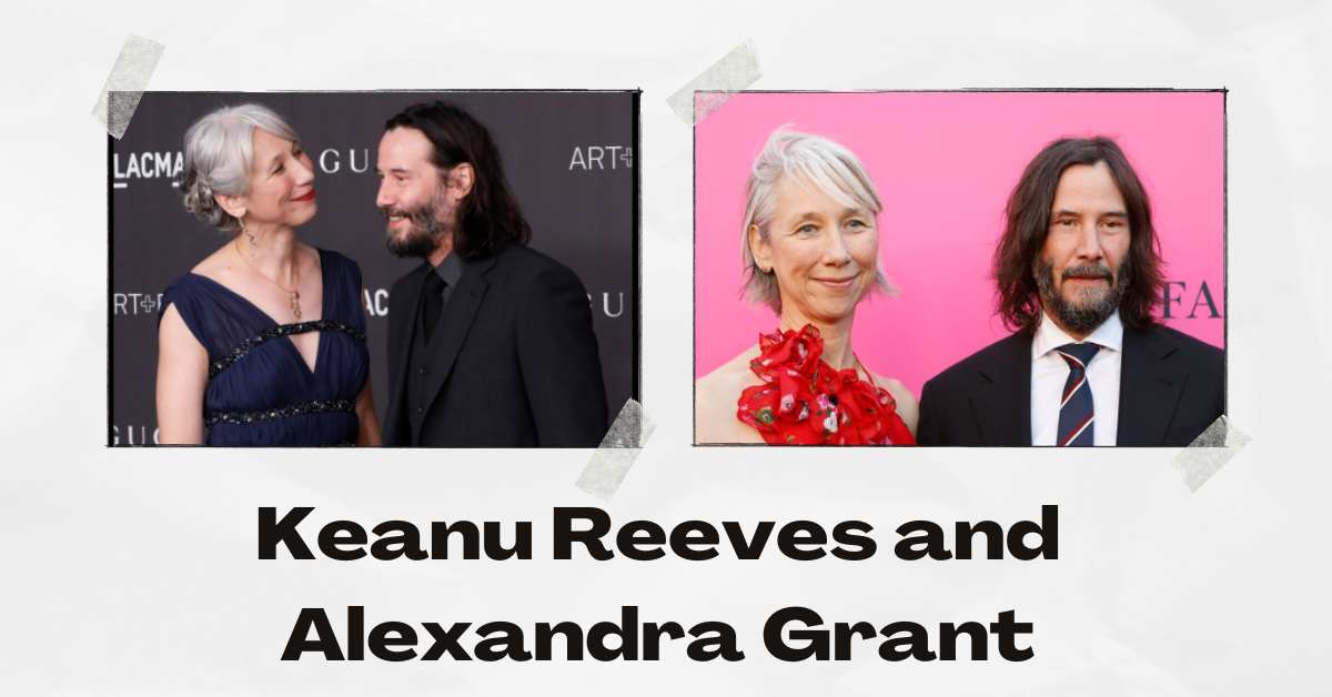 Keanu Reeves and Alexandra Grant