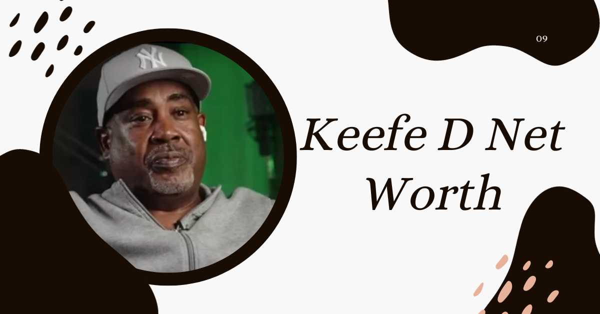 Keefe D Net Worth