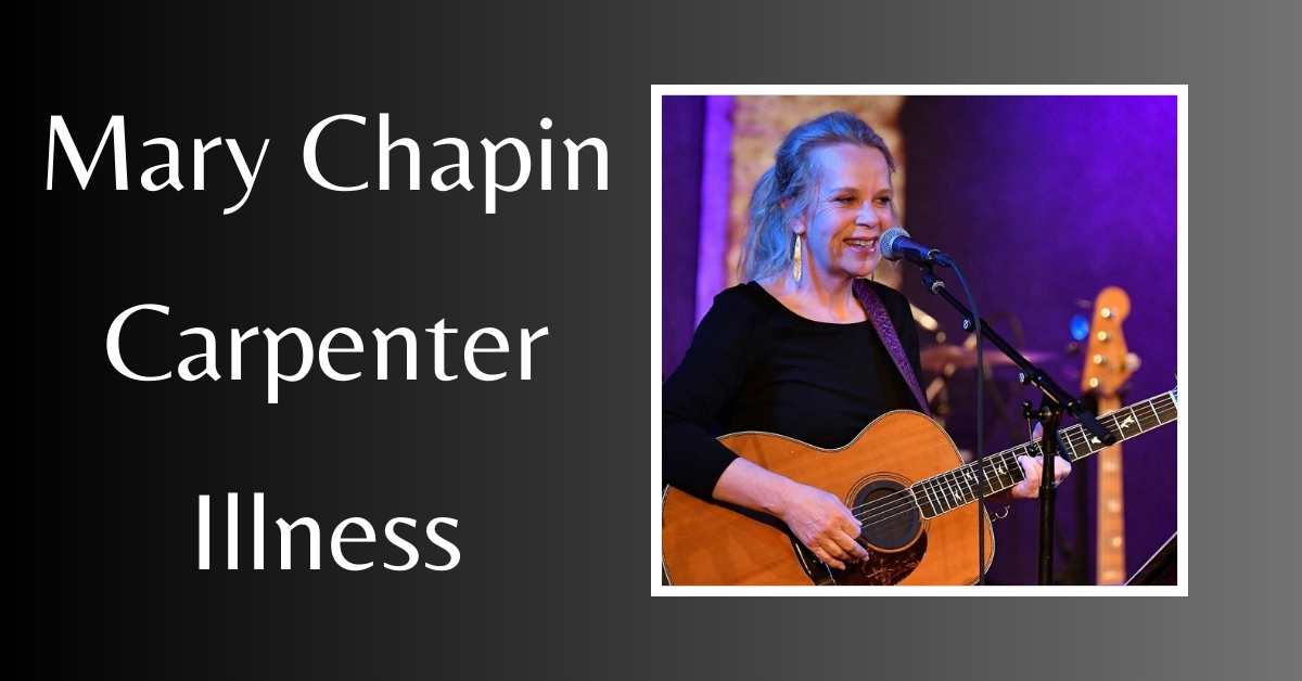 Mary Chapin Carpenter Illness