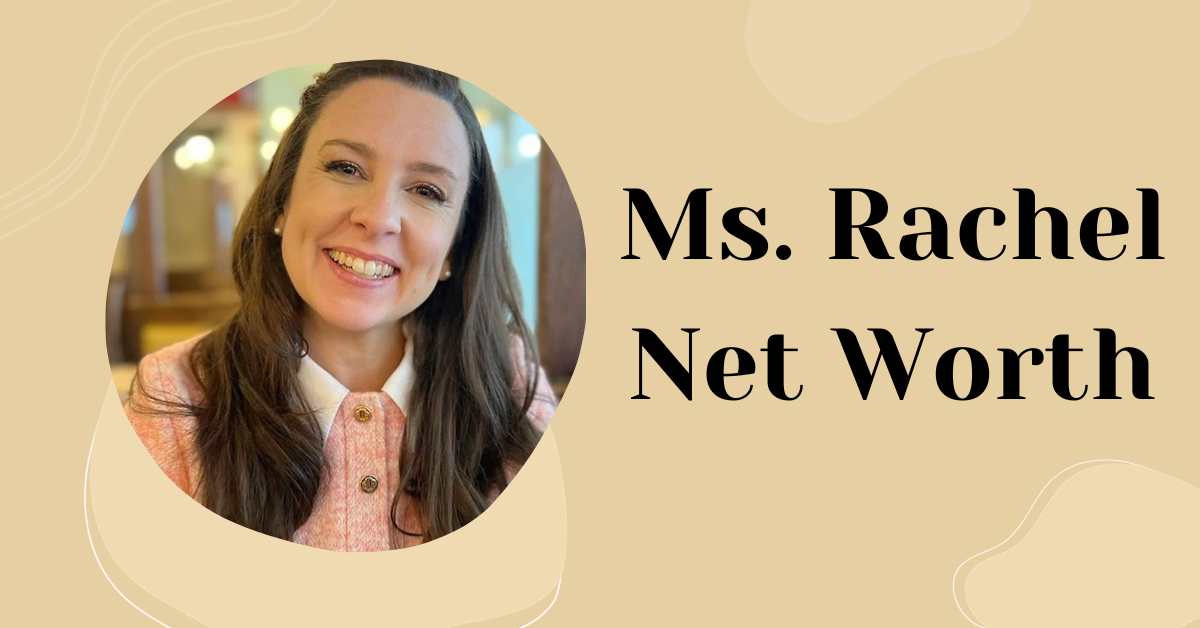 Ms. Rachel Net Worth