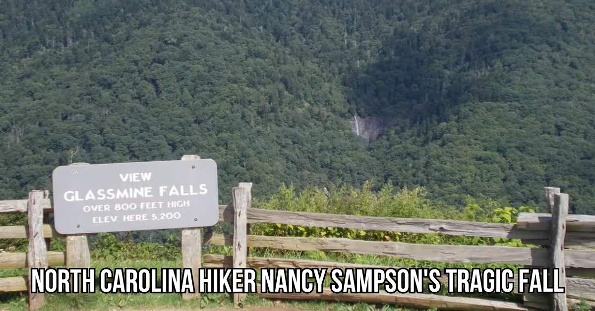 North Carolina Hiker Nancy Sampson's Tragic Fall