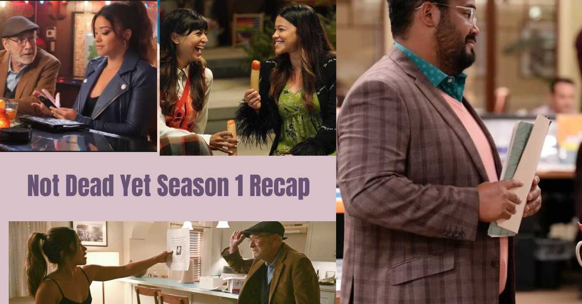 Not Dead Yet Season 1 Recap