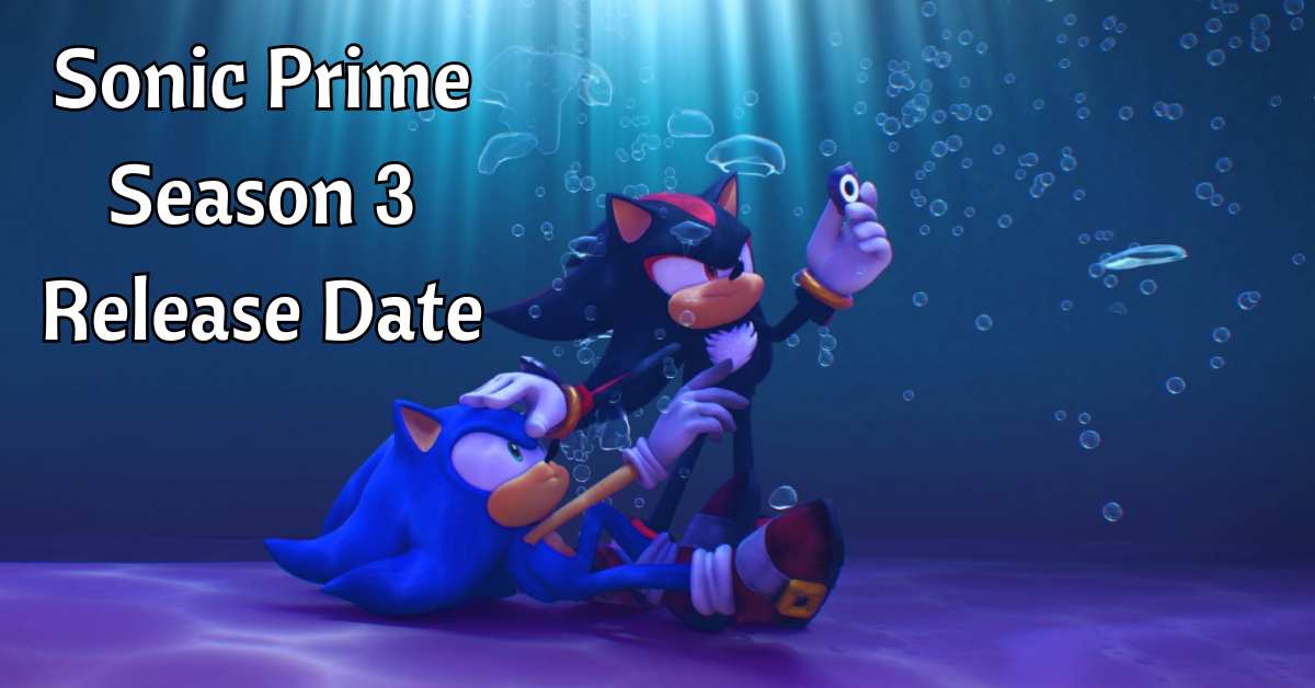 Sonic Prime Season 3 Release Date