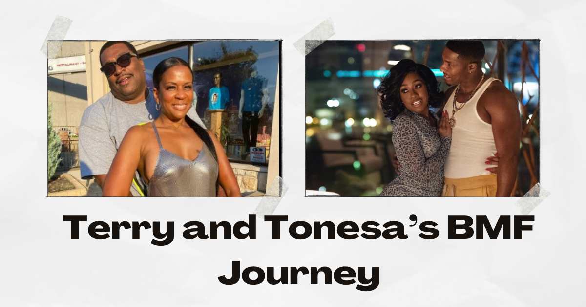 Terry and Tonesa’s BMF Journey