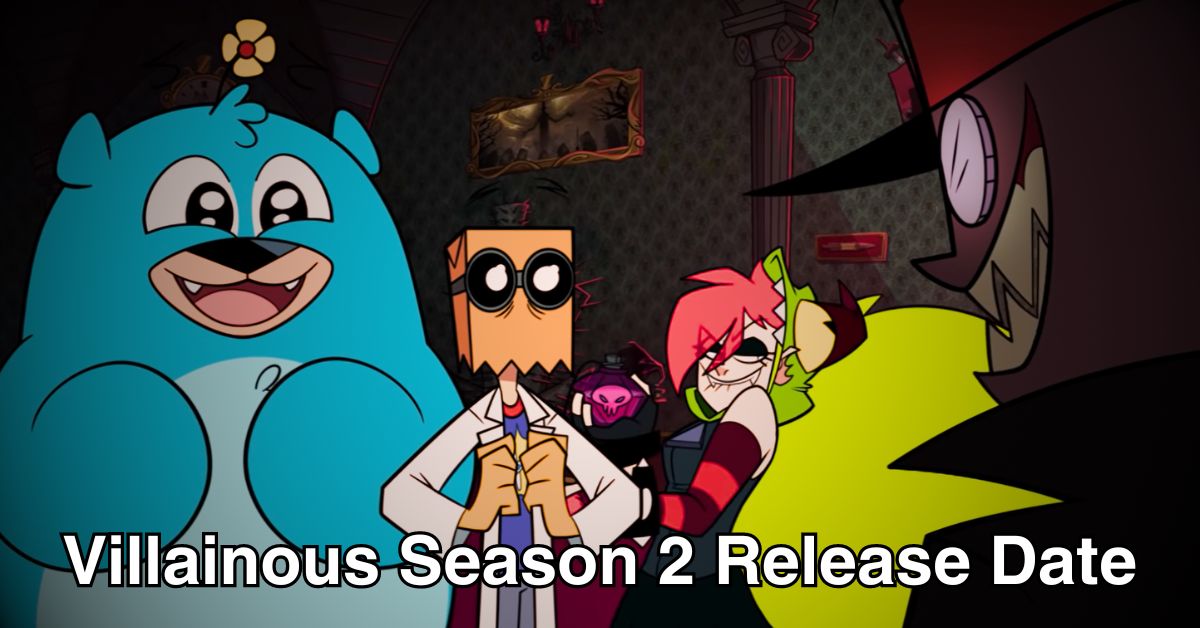 Villainous Season 2 Release Date