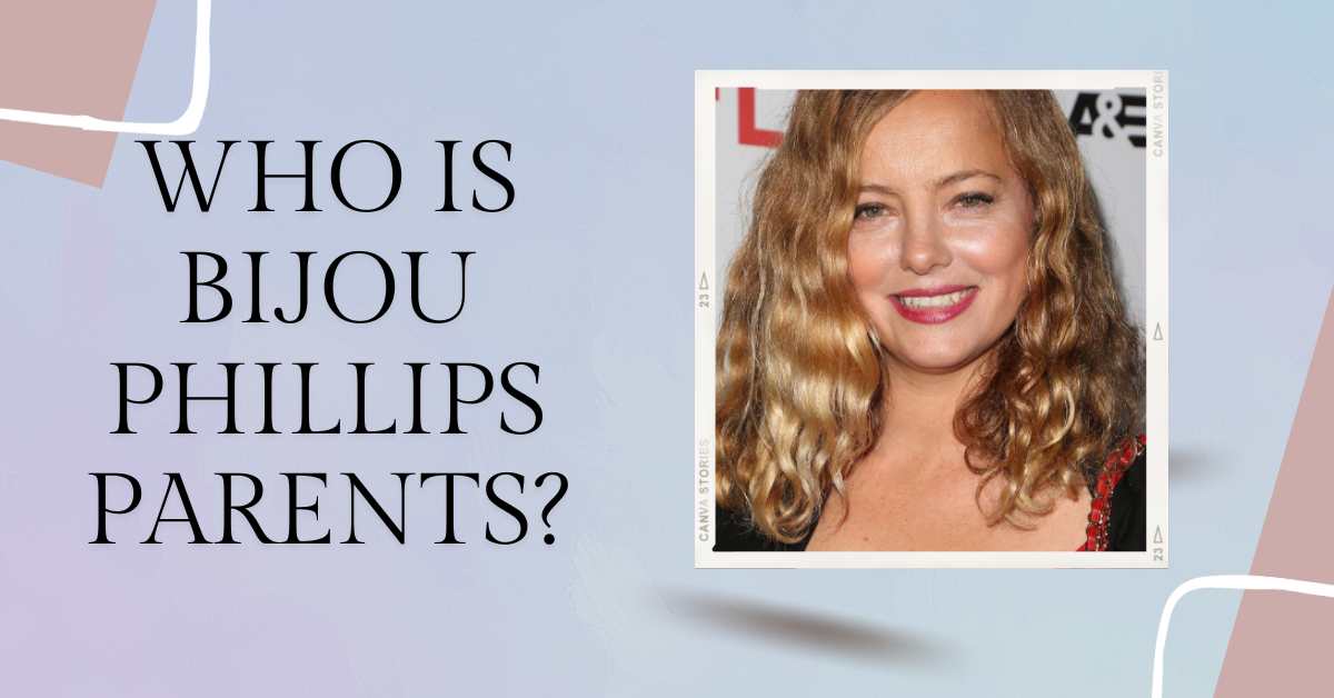 Who is Bijou Phillips Parents