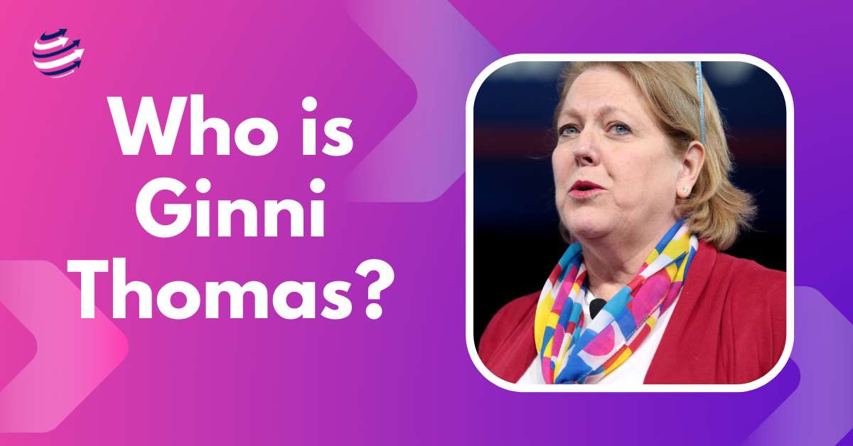 Who is Ginni Thomas