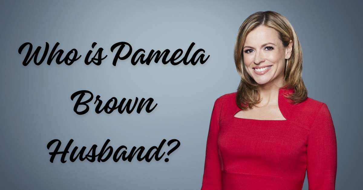 Who is Pamela Brown Husband