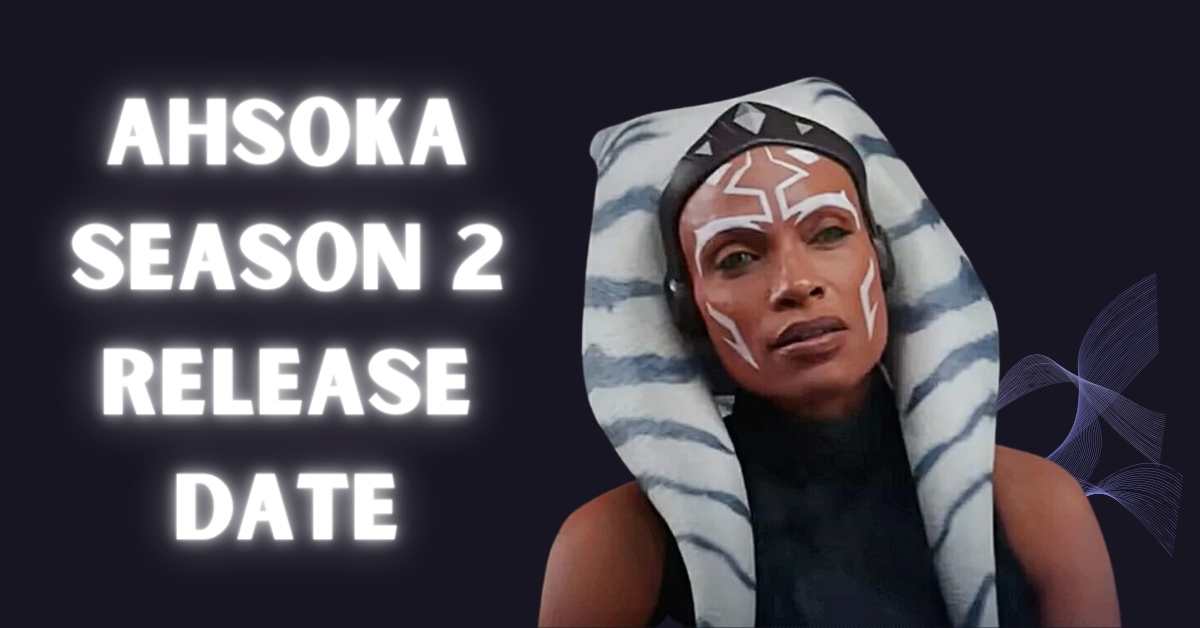 Ahsoka Season 2 Release Date