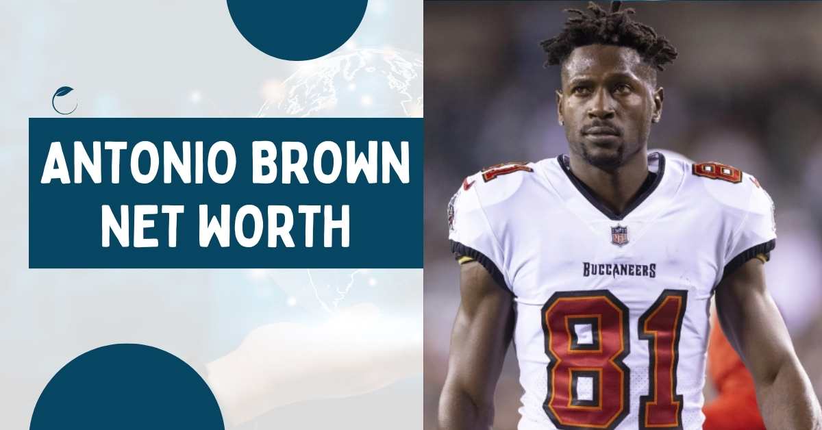 Antonio Brown Net Worth