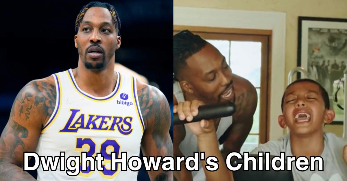 Dwight Howard's Children