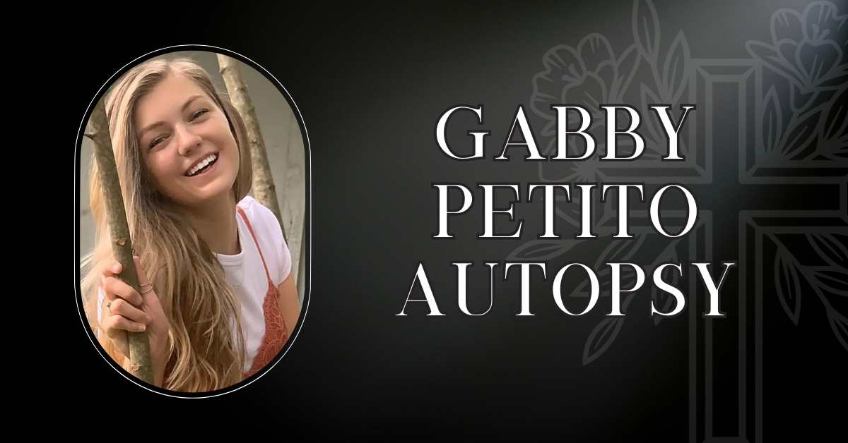 Gabby Petito Autopsy