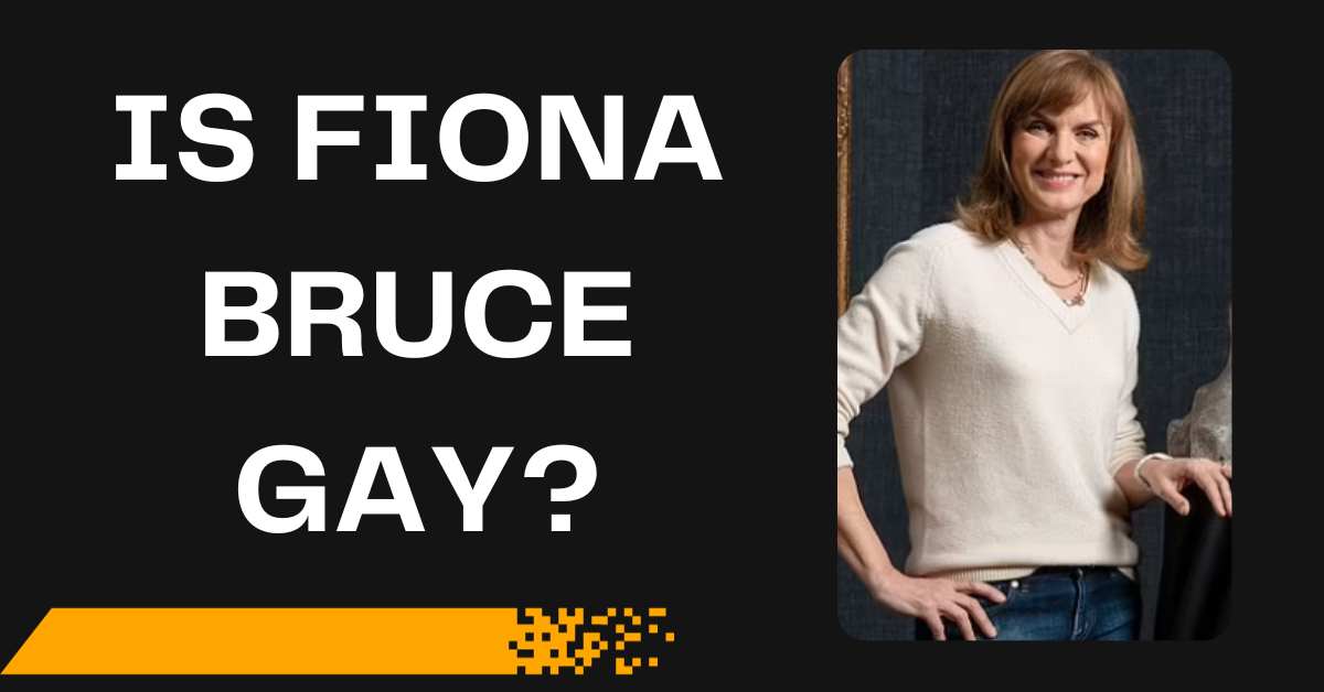 Is Fiona Bruce Gay?