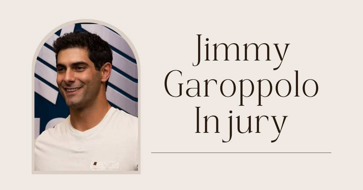 Jimmy Garoppolo Injury