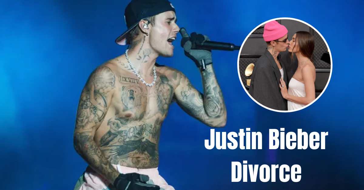 Justin Bieber Divorce