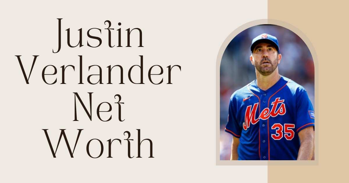 Justin Verlander Net Worth