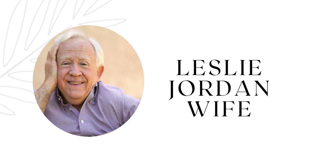 Leslie Jordan Wife