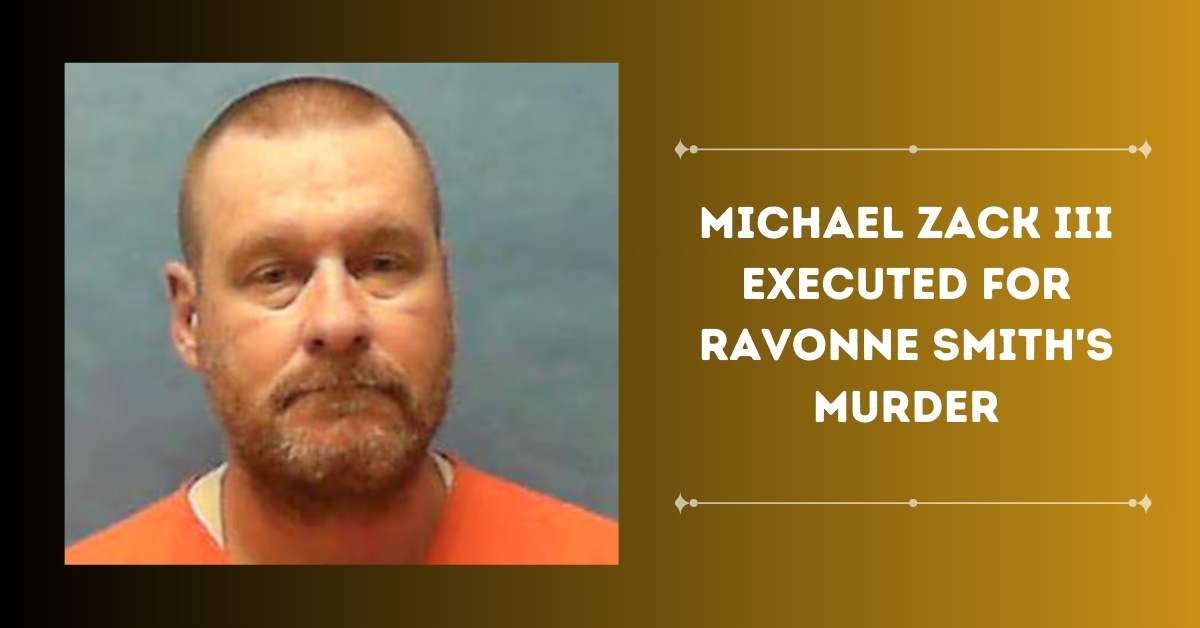 Michael Zack III Executed for Ravonne Smith's Murder