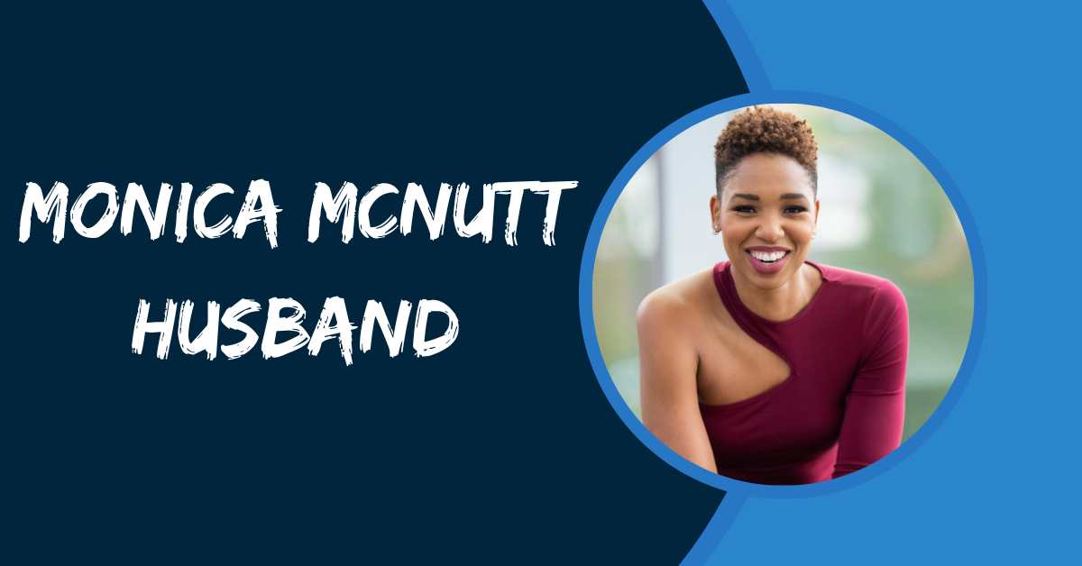 Monica McNutt Husband