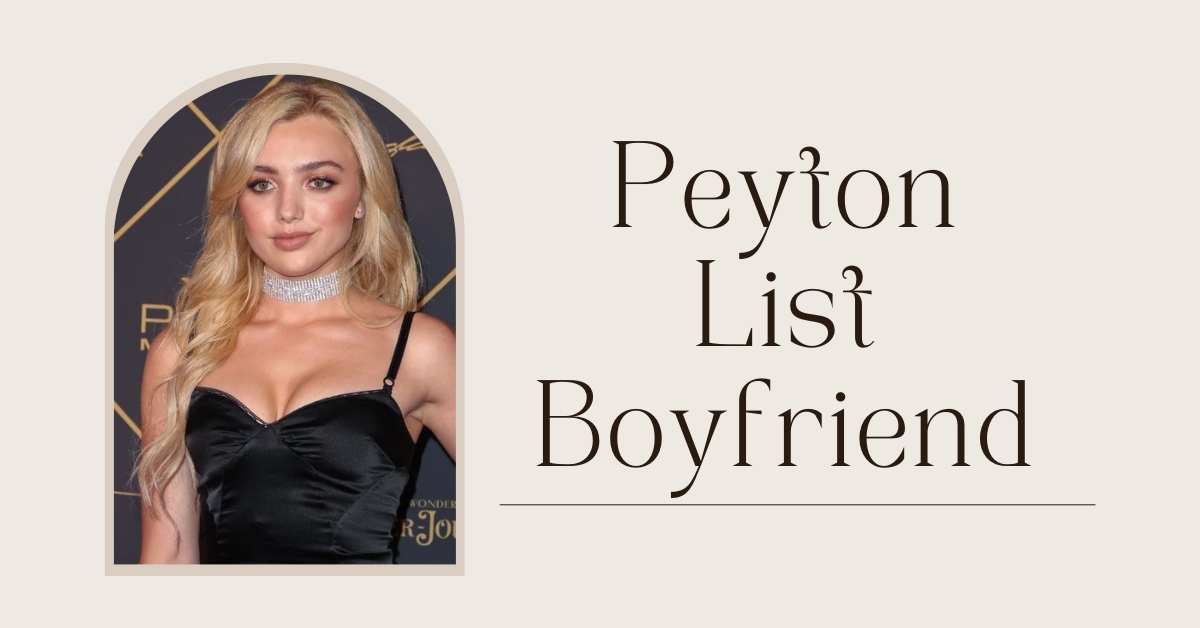 Peyton List Boyfriend