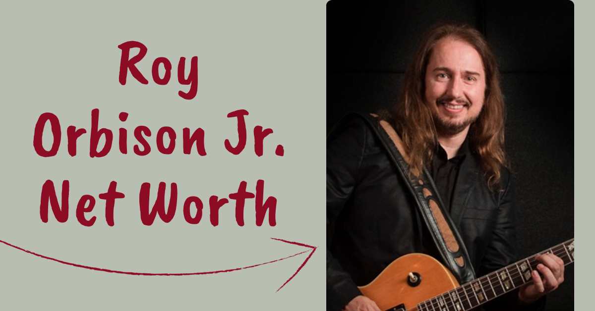 Roy Orbison Jr. Net Worth