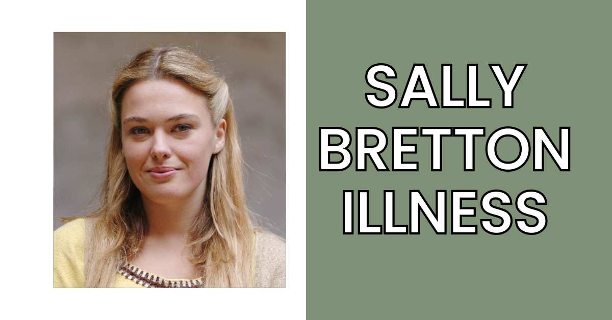 Sally Bretton Illness