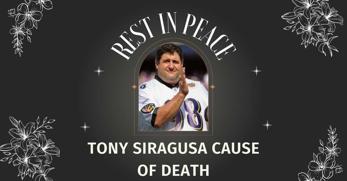 Tony Siragusa Cause of Death