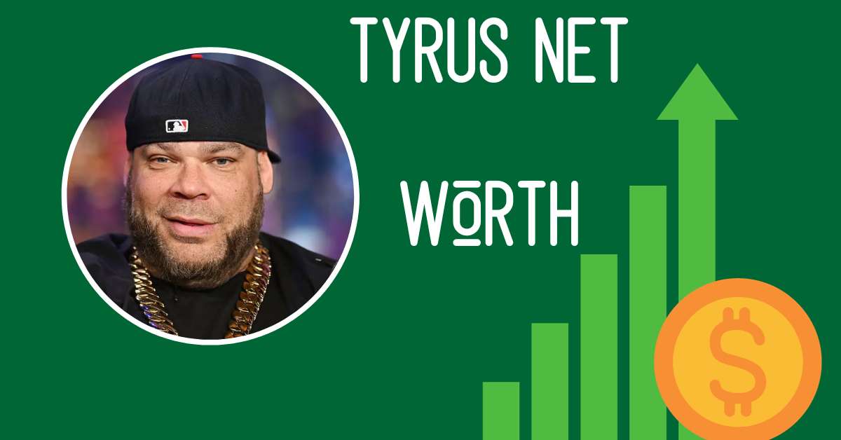 Tyrus Net Worth