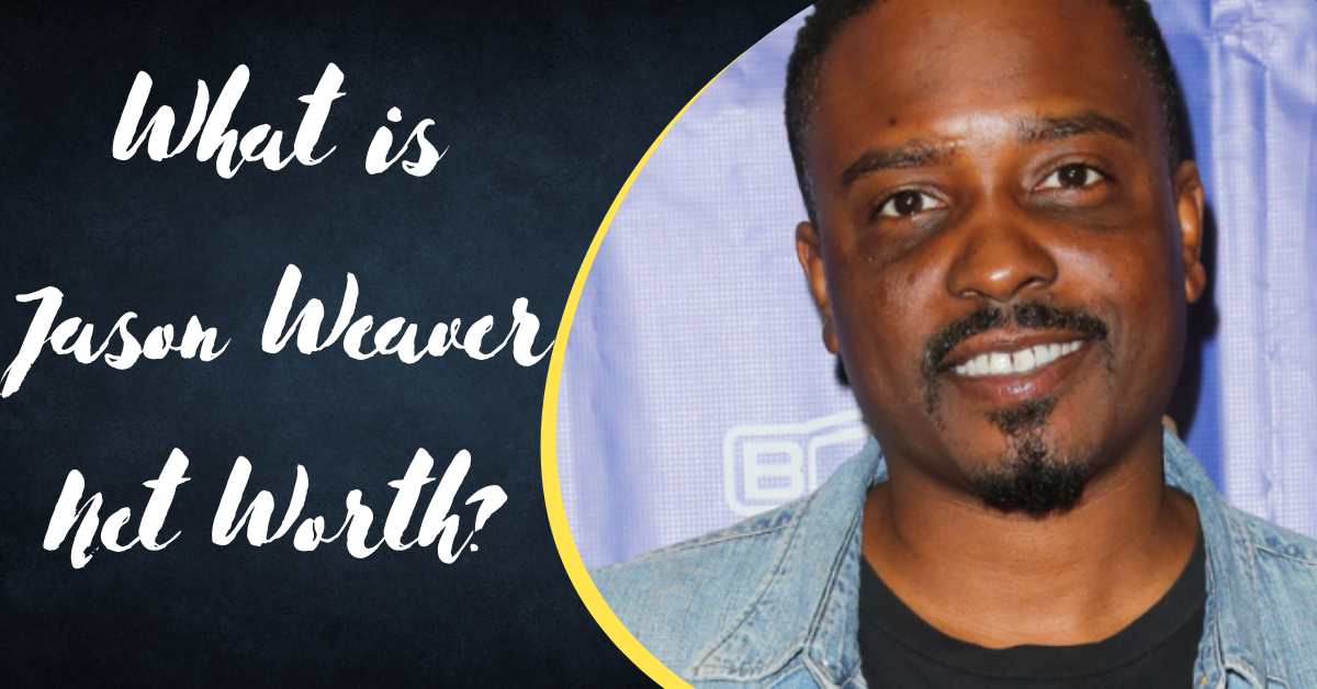 What is Jason Weaver Net Worth