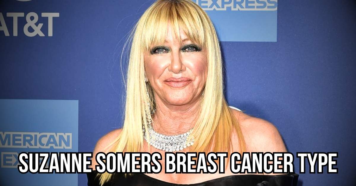 suzanne somers breast cancer type