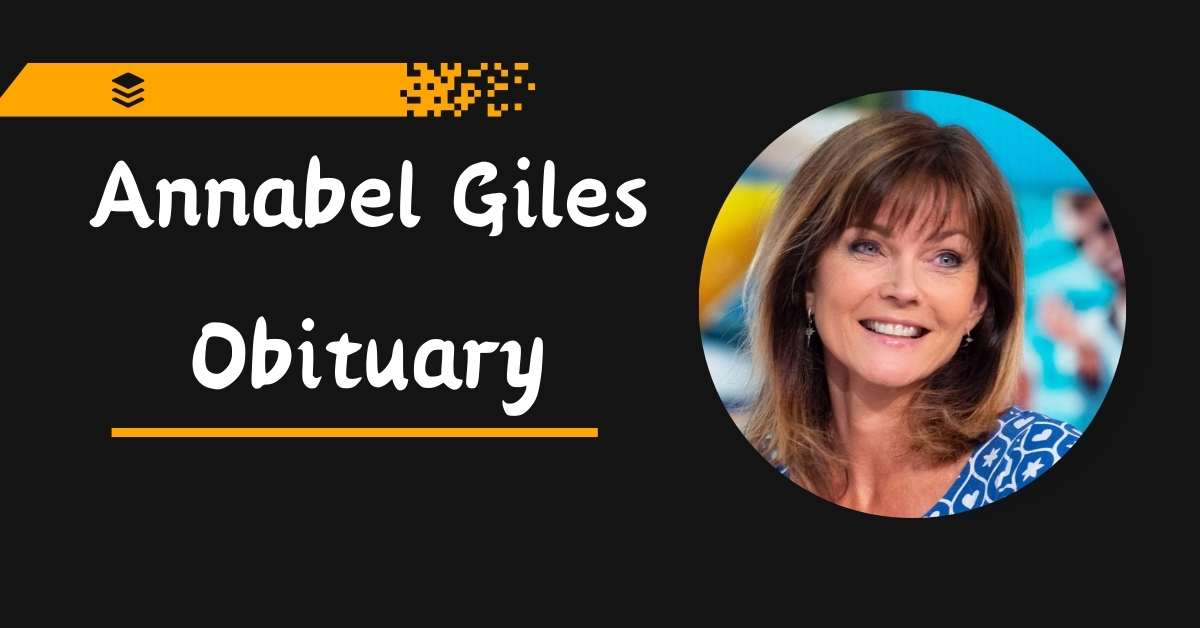 Annabel Giles Obituary