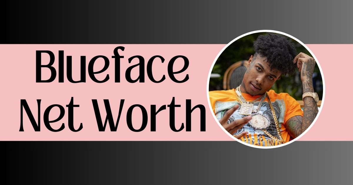 Blueface Net Worth How Much Is The Rapper Really