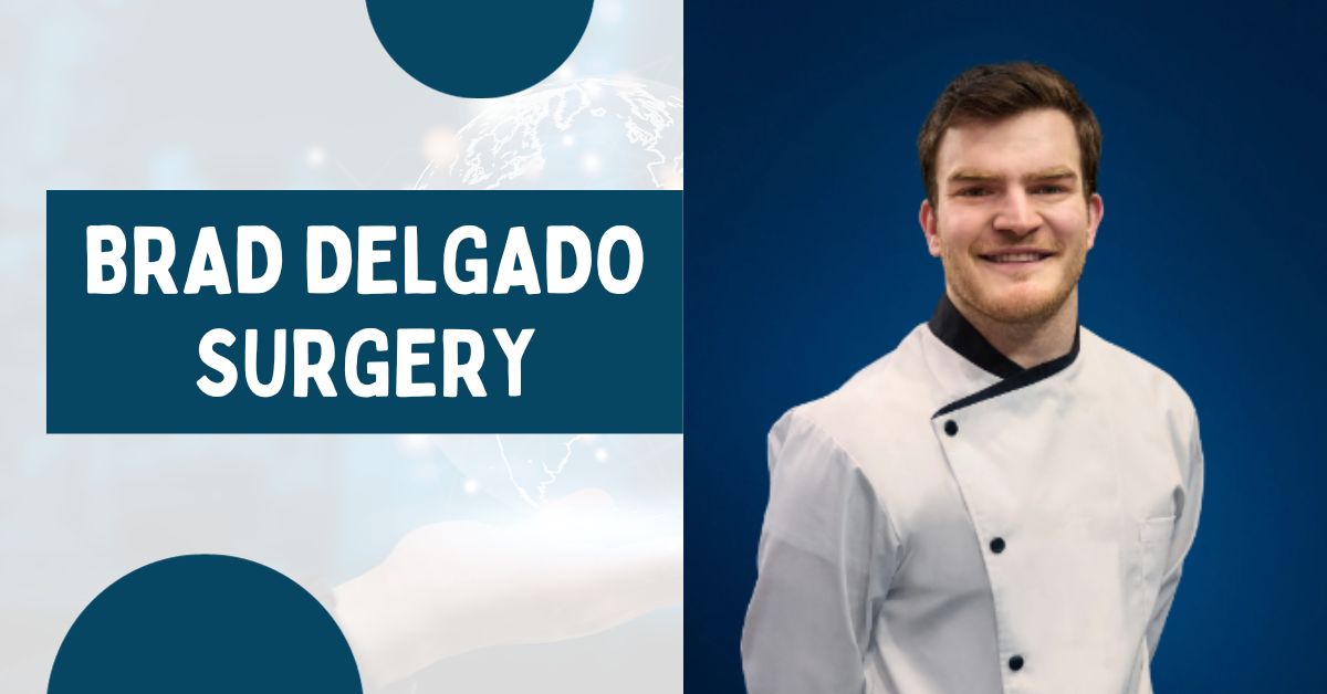 Brad Delgado Surgery