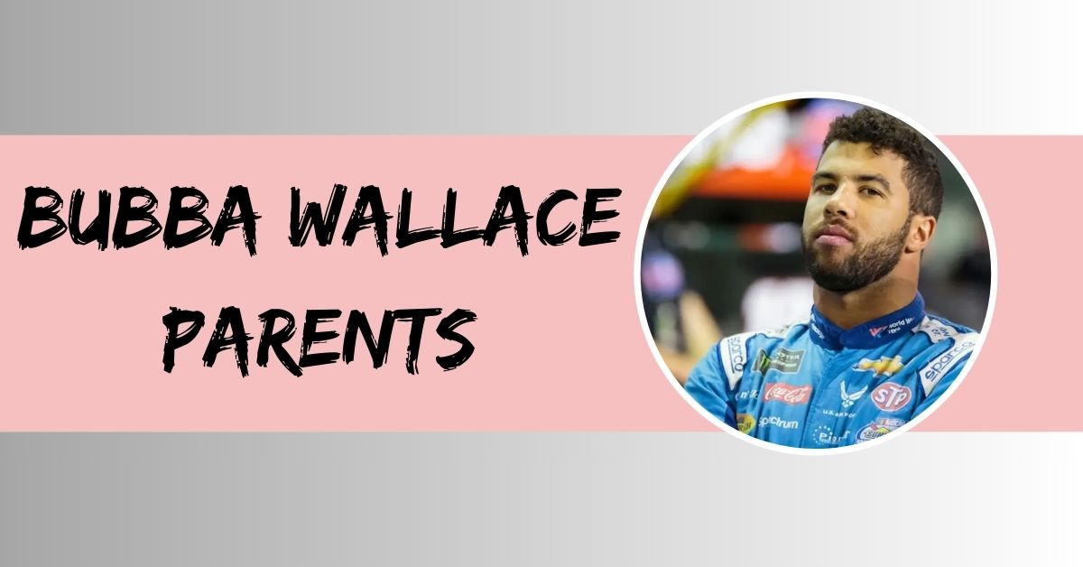 Bubba Wallace Parents