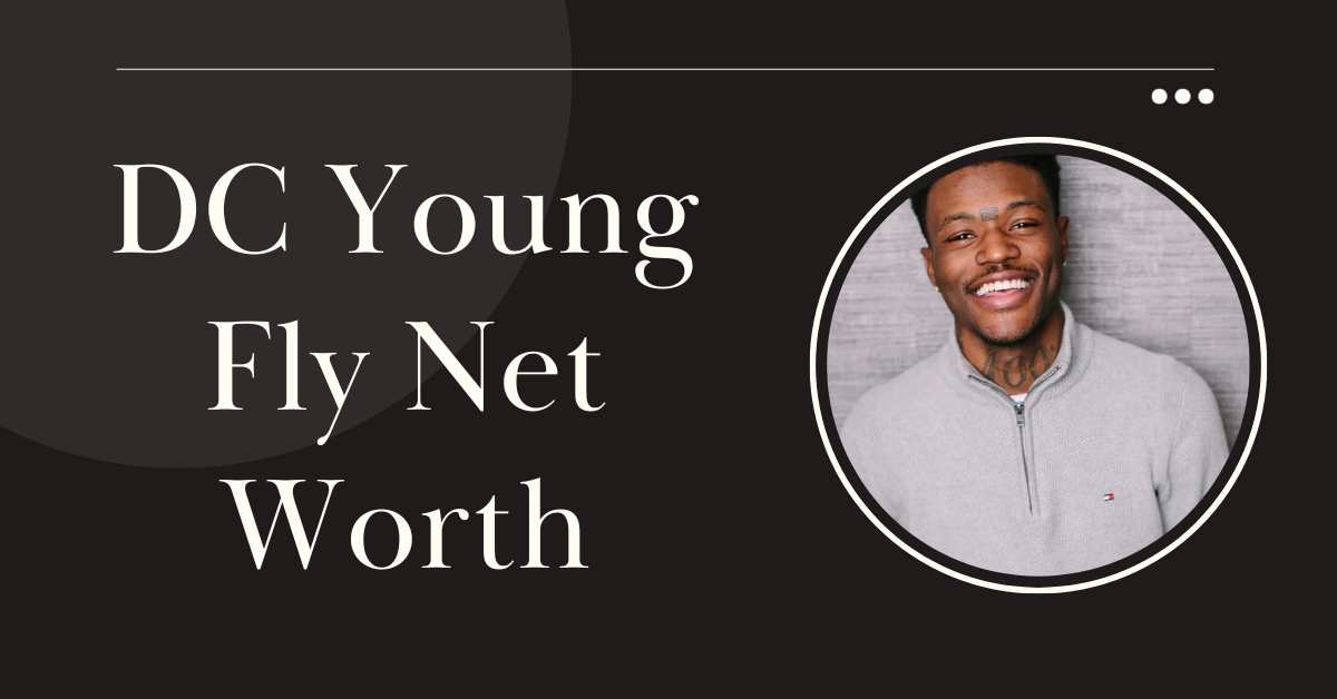 DC Young Fly Net Worth