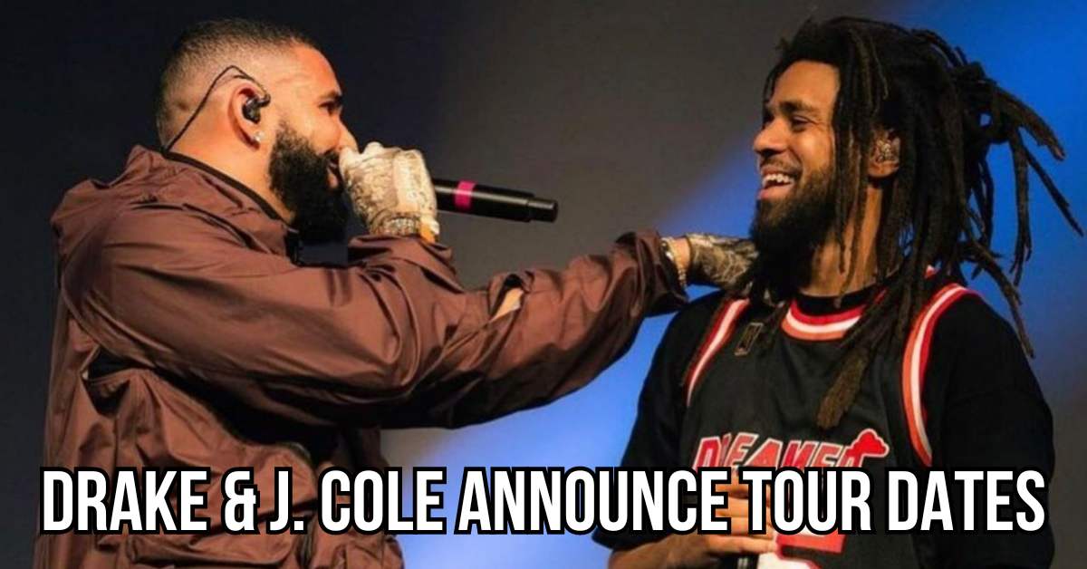 Drake, J. Cole announce tour dates